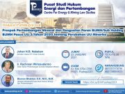 Diskusi Publik Virtual “Prospek Pertambangan Mineral dan Penguatan Peran BUMN/Sub Holding BUMN Pasca UU 3 Tahun 2020 tentang Perubahan UU Minerba”