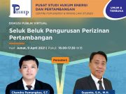 Diskusi Publik Virtual dengan tema “Seluk Beluk Pengurusan Perizinan Pertambangan”