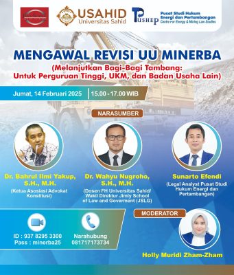 Diskusi Publik MENGAWAL REVISI UU MINERBA (Melanjutkan Bagi-Bagi Tambang: Untuk Perguruan Tinggi, UKM, dan Badan Usaha Lain)
