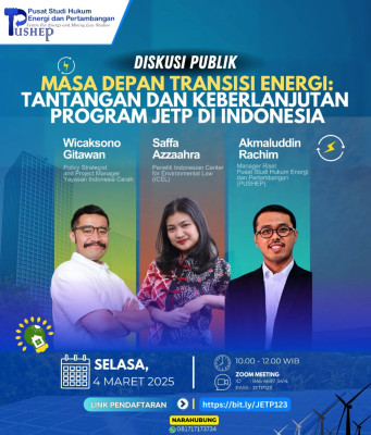 Diskusi Publik Masa Depan Transisi Energi: Tantangan dan Keberlanjutan Program JETP di Indonesia