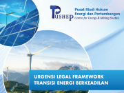 Urgensi Legal Framework Transisi Energi Berkeadilan