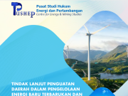 Tindak Lanjut Penguatan Daerah dalam Pengelolaan Energi Baru Terbarukan dan Konservasi Energi