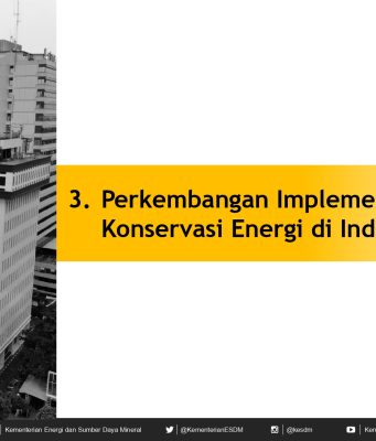 Perkembangan Implementasi Kebijakan Konservasi Energi di Indonesia